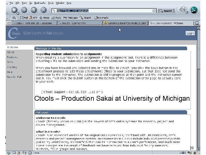 Ctools – Production Sakai at University of Michigan 20 