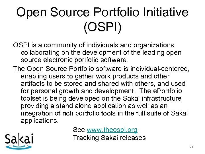 Open Source Portfolio Initiative (OSPI) OSPI is a community of individuals and organizations collaborating