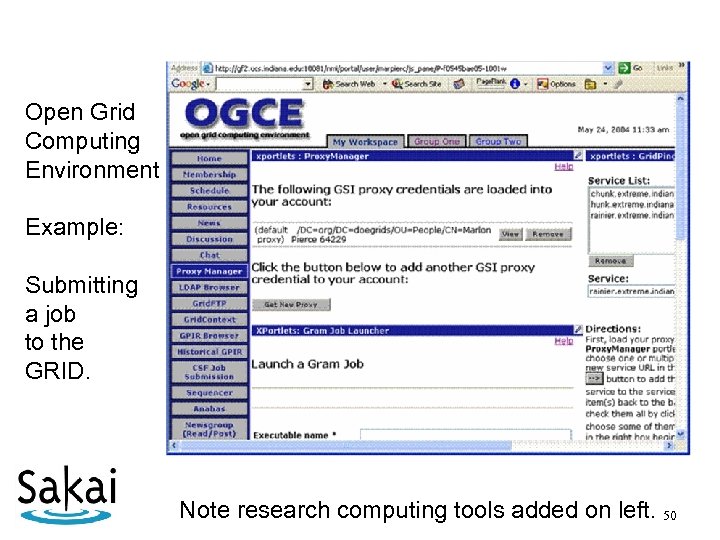 Open Grid Computing Environment Example: Submitting a job to the GRID. Note research computing