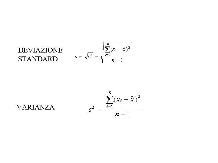 DEVIAZIONE STANDARD VARIANZA 