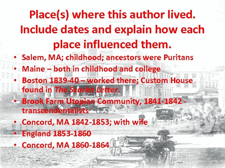 Place(s) where this author lived. Include dates and explain how each place influenced them.