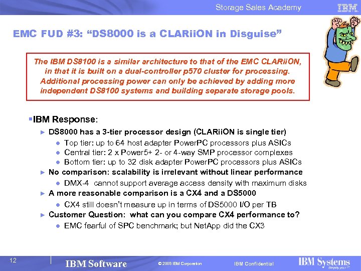 Storage Sales Academy EMC FUD #3: “DS 8000 is a CLARii. ON in Disguise”