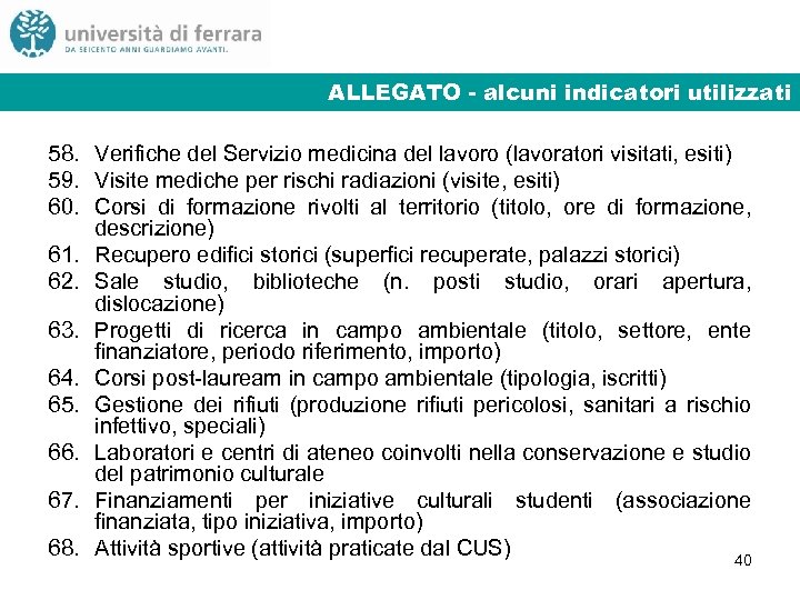 ALLEGATO - alcuni indicatori utilizzati 58. Verifiche del Servizio medicina del lavoro (lavoratori visitati,