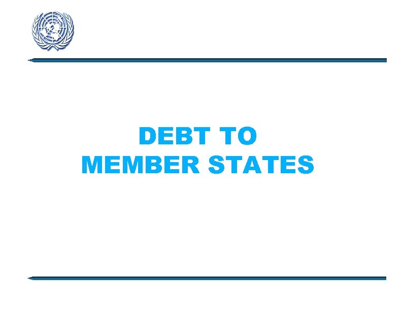 DEBT TO MEMBER STATES 