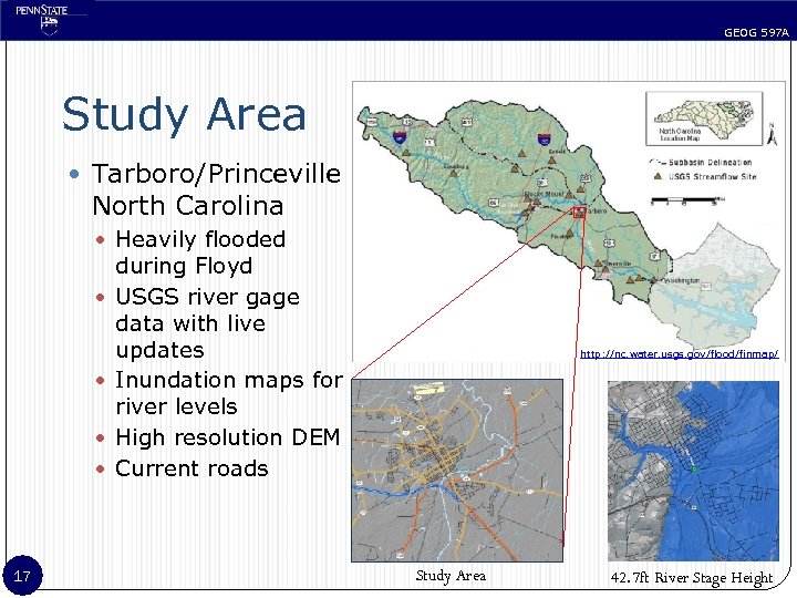 GEOG 597 A Study Area Tarboro/Princeville North Carolina Heavily flooded 17 during Floyd USGS