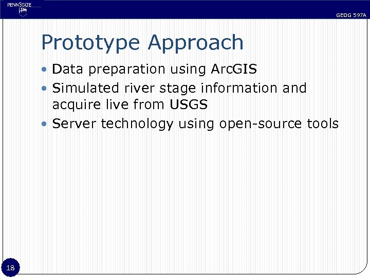 GEOG 597 A Prototype Approach Data preparation using Arc. GIS Simulated river stage information