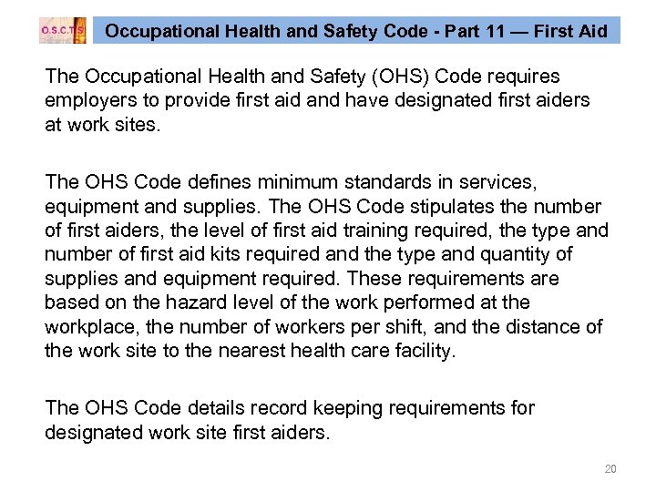 Occupational Health and Safety Code - Part 11 — First Aid The Occupational Health