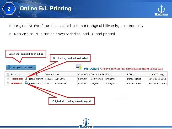 2 Online B/L Printing Ø “Original BL Print” can be used to batch print