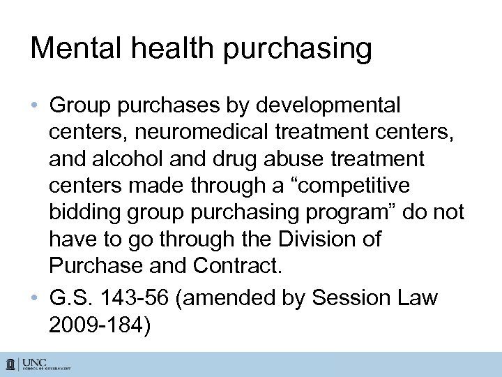 Mental health purchasing • Group purchases by developmental centers, neuromedical treatment centers, and alcohol