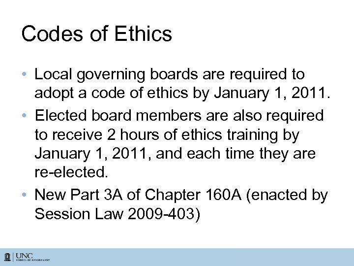 Codes of Ethics • Local governing boards are required to adopt a code of