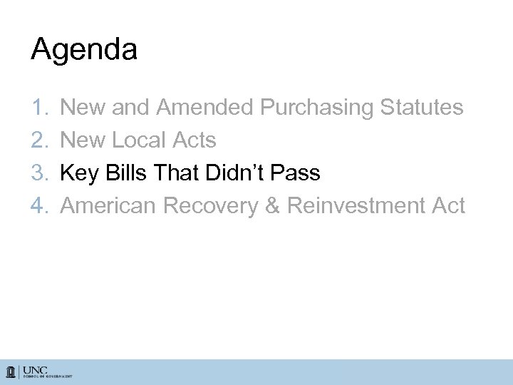 Agenda 1. 2. 3. 4. New and Amended Purchasing Statutes New Local Acts Key
