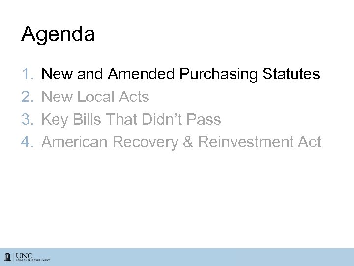 Agenda 1. 2. 3. 4. New and Amended Purchasing Statutes New Local Acts Key