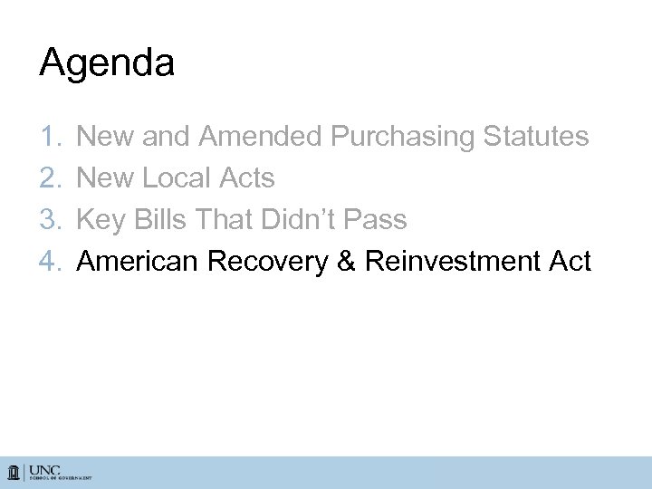 Agenda 1. 2. 3. 4. New and Amended Purchasing Statutes New Local Acts Key
