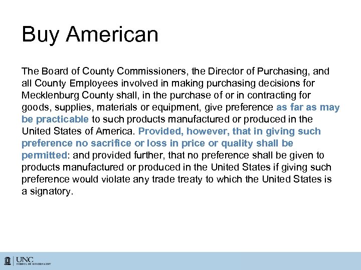 Buy American The Board of County Commissioners, the Director of Purchasing, and all County