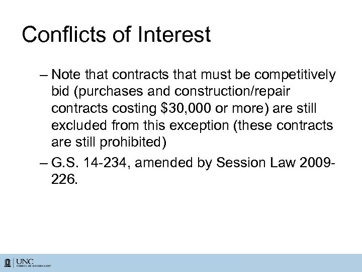 Conflicts of Interest – Note that contracts that must be competitively bid (purchases and