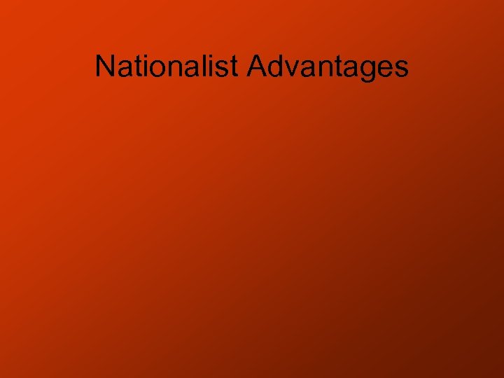 Nationalist Advantages 