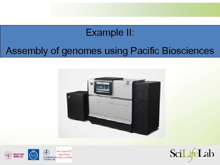 Example II: Assembly of genomes using Pacific Biosciences 
