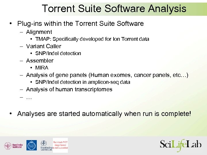 Torrent Suite Software Analysis • Plug-ins within the Torrent Suite Software – Alignment •