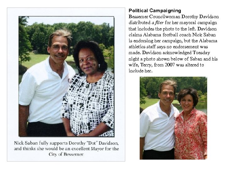 Political Campaigning Bessemer Councilwoman Dorothy Davidson distributed a flier for her mayoral campaign that