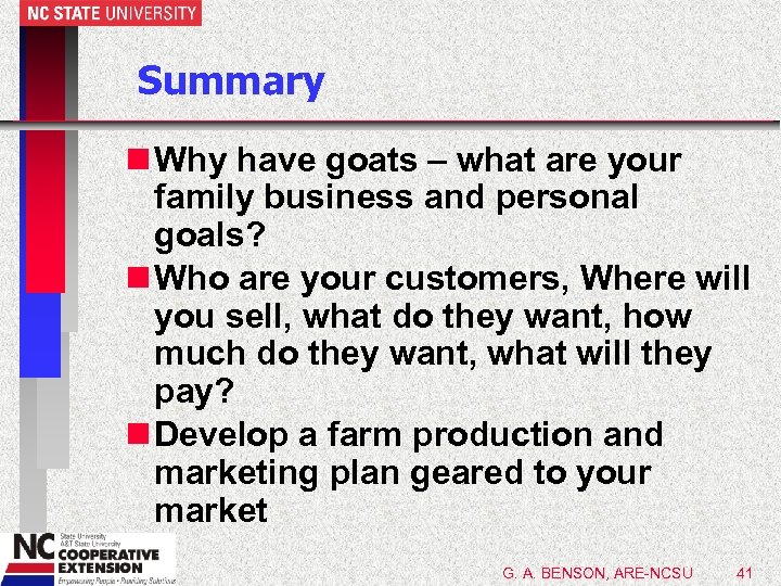 Summary n Why have goats – what are your family business and personal goals?