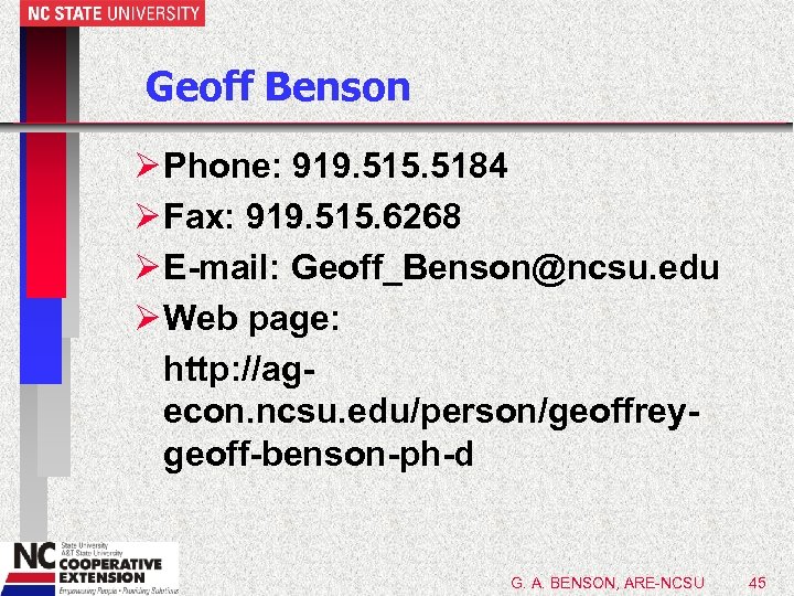 Geoff Benson Ø Phone: 919. 515. 5184 Ø Fax: 919. 515. 6268 Ø E-mail: