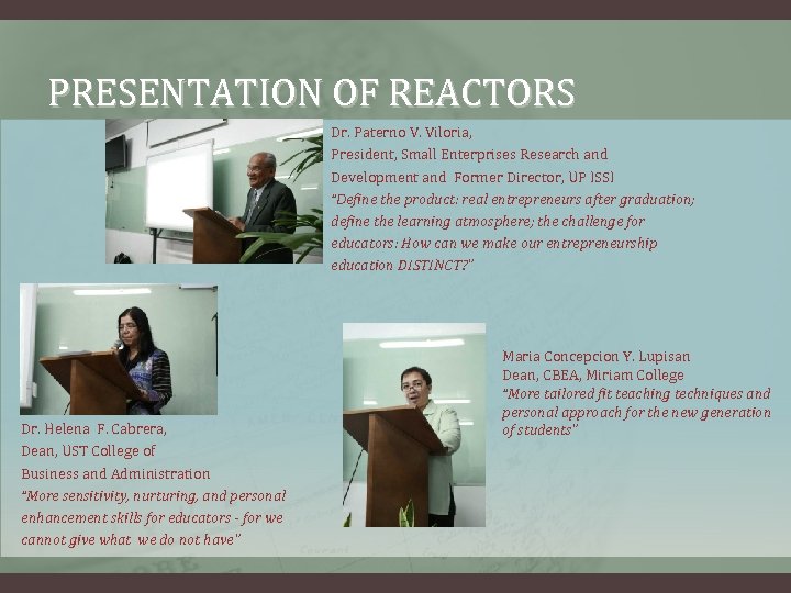 PRESENTATION OF REACTORS Dr. Paterno V. Viloria, President, Small Enterprises Research and Development and