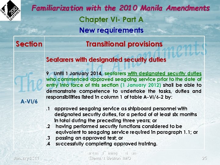 Familiarization with the 2010 Manila Amendments Chapter VI- Part A New requirements Section Transitional