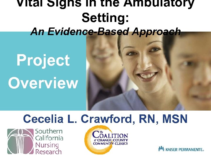 Vital Signs in the Ambulatory Setting: An Evidence-Based Approach Project Overview Presentation Crawford, RN,
