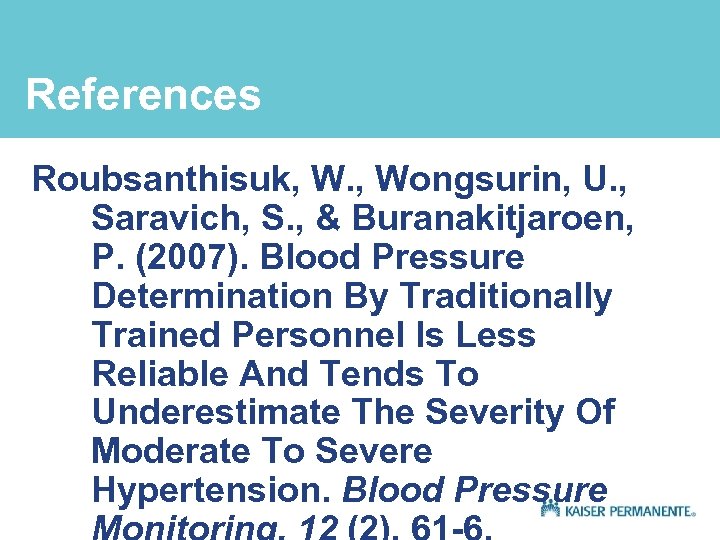 References Roubsanthisuk, W. , Wongsurin, U. , Saravich, S. , & Buranakitjaroen, P. (2007).