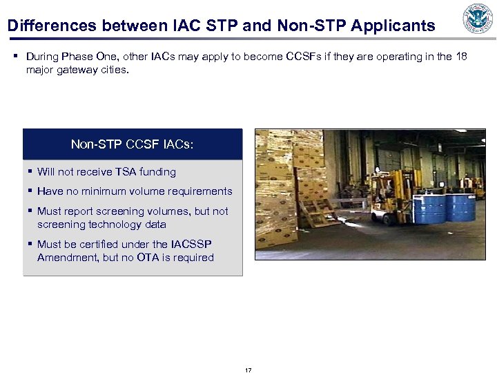 Differences between IAC STP and Non-STP Applicants § During Phase One, other IACs may