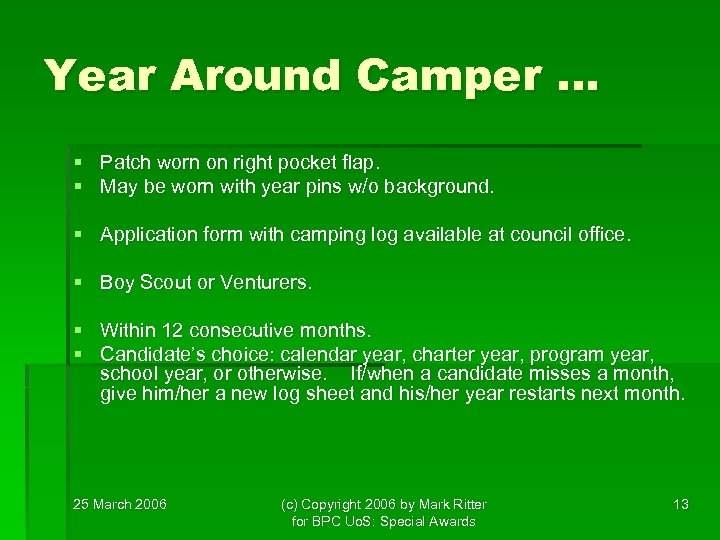 Year Around Camper … § Patch worn on right pocket flap. § May be