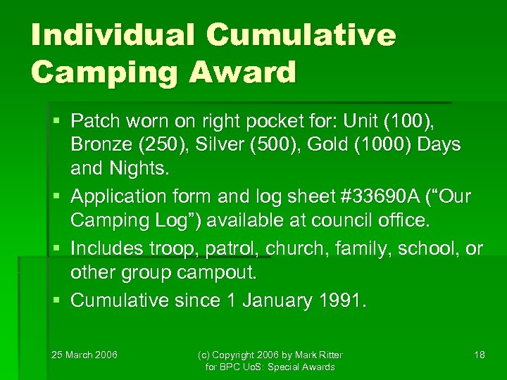 Individual Cumulative Camping Award § Patch worn on right pocket for: Unit (100), Bronze
