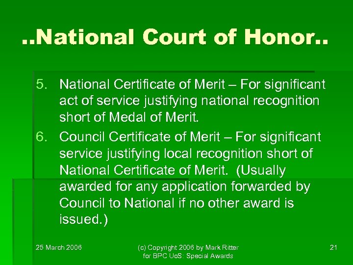 . . National Court of Honor. . 5. National Certificate of Merit – For