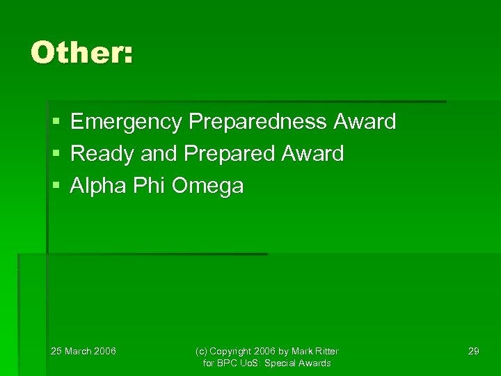 Other: § § § Emergency Preparedness Award Ready and Prepared Award Alpha Phi Omega