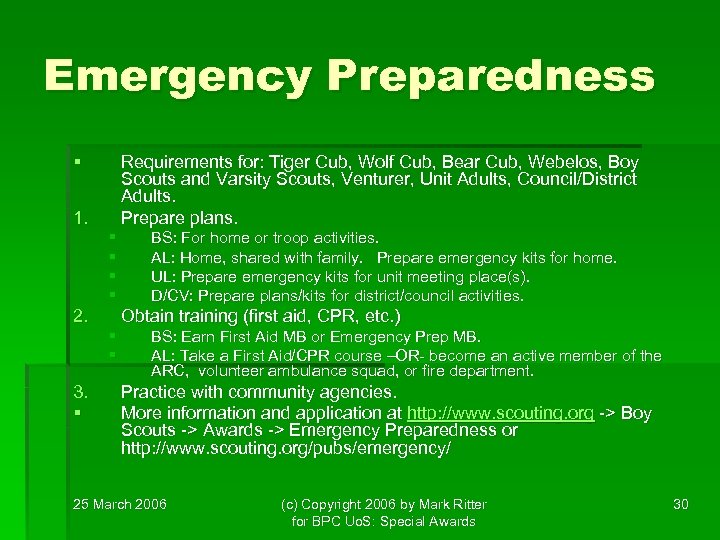 Emergency Preparedness § Requirements for: Tiger Cub, Wolf Cub, Bear Cub, Webelos, Boy Scouts