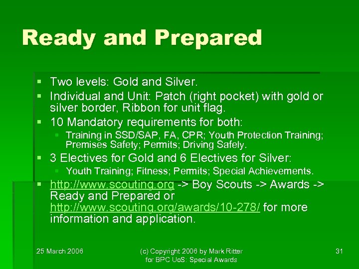 Ready and Prepared § Two levels: Gold and Silver. § Individual and Unit: Patch