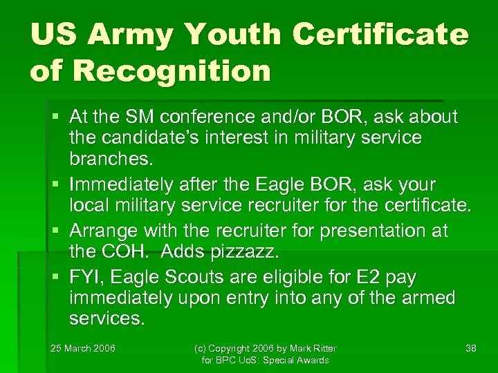 US Army Youth Certificate of Recognition § At the SM conference and/or BOR, ask