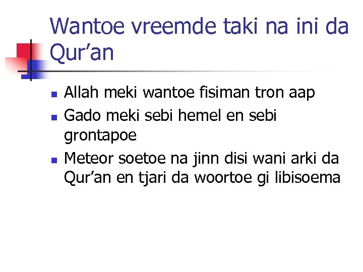 Wantoe vreemde taki na ini da Qur’an n Allah meki wantoe fisiman tron aap