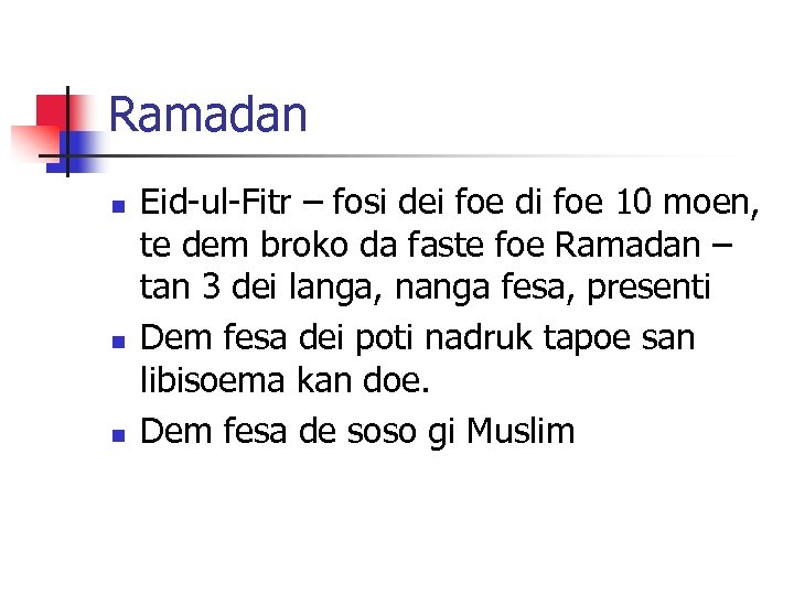 Ramadan n Eid-ul-Fitr – fosi dei foe di foe 10 moen, te dem broko