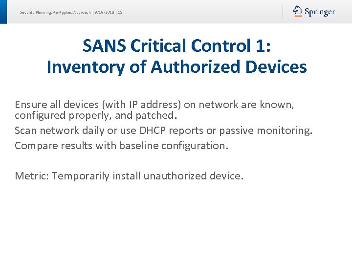 Security Planning: An Applied Approach | 3/19/2018 | 18 SANS Critical Control 1: Inventory