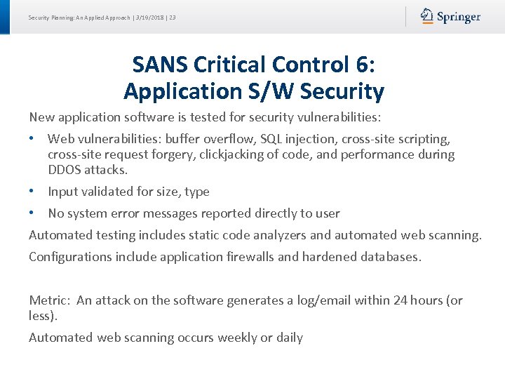 Security Planning: An Applied Approach | 3/19/2018 | 23 SANS Critical Control 6: Application