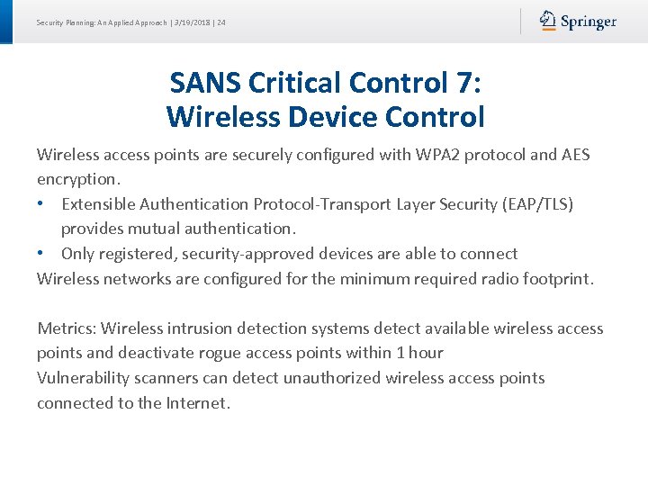 Security Planning: An Applied Approach | 3/19/2018 | 24 SANS Critical Control 7: Wireless