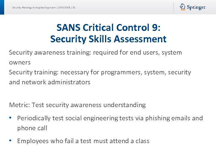 Security Planning: An Applied Approach | 3/19/2018 | 26 SANS Critical Control 9: Security