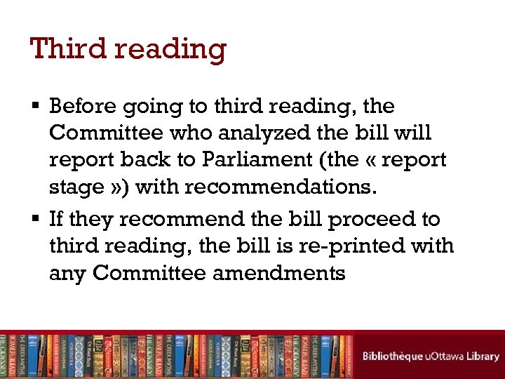 Third reading § Before going to third reading, the Committee who analyzed the bill