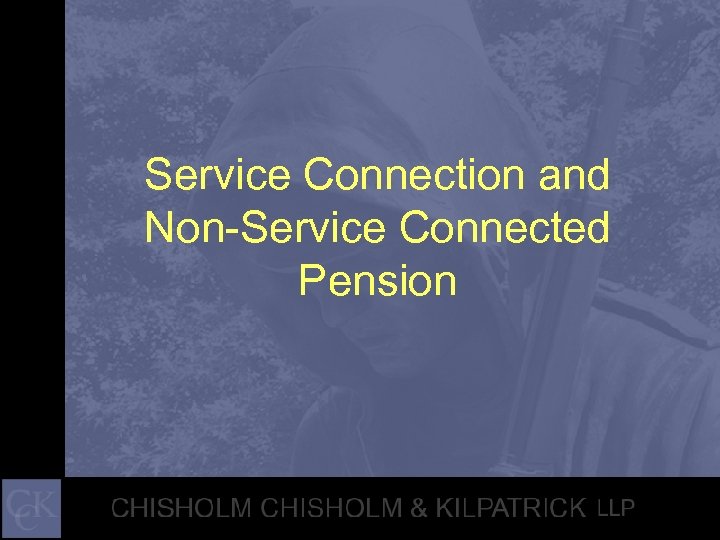 Service Connection and Non-Service Connected Pension 