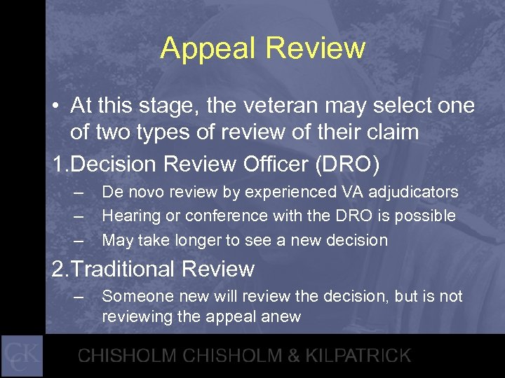 Appeal Review • At this stage, the veteran may select one of two types