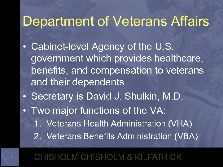 Department of Veterans Affairs • Cabinet-level Agency of the U. S. government which provides