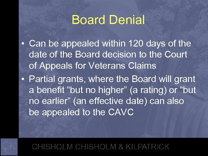 Board Denial • Can be appealed within 120 days of the date of the