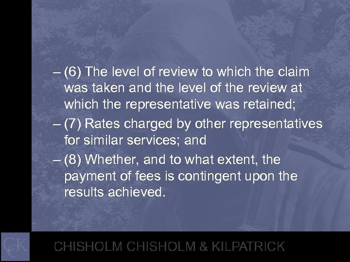 – (6) The level of review to which the claim was taken and the