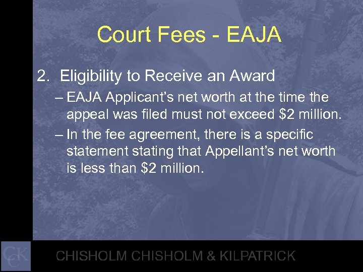 Court Fees - EAJA 2. Eligibility to Receive an Award – EAJA Applicant’s net